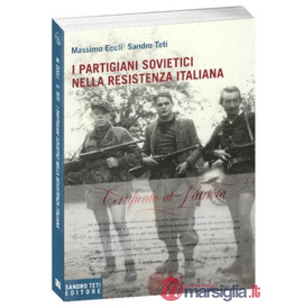 Partigiani sovietici nella Resistenza italiana (I)