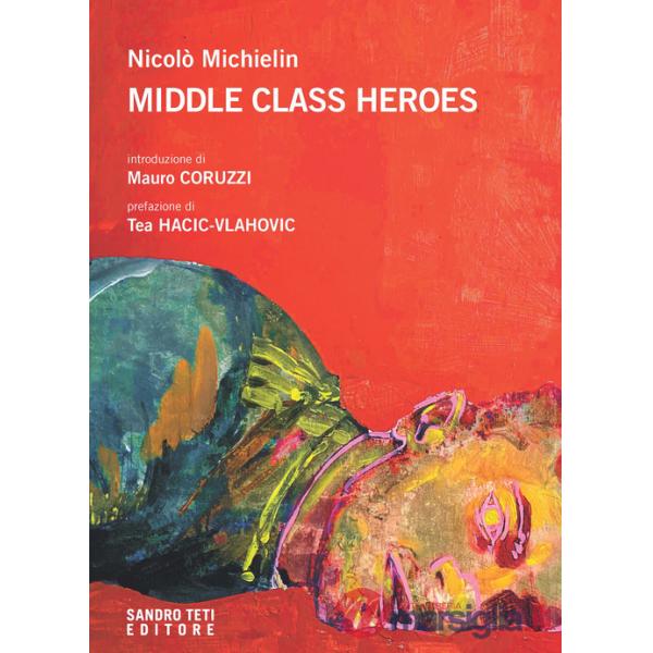 Middle class heroes