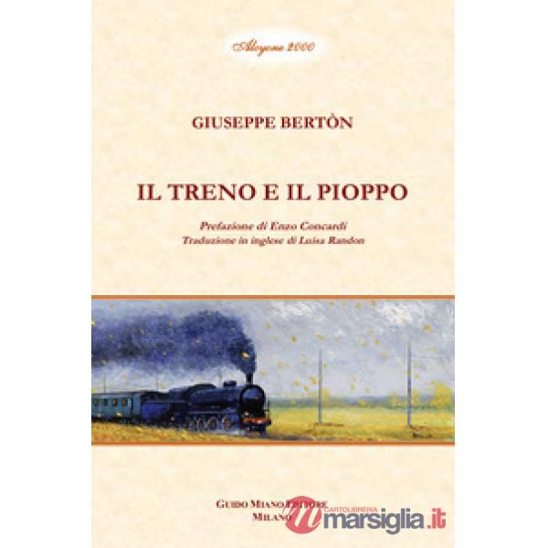 Treno e il pioppo. Ediz. bilingue (Il)