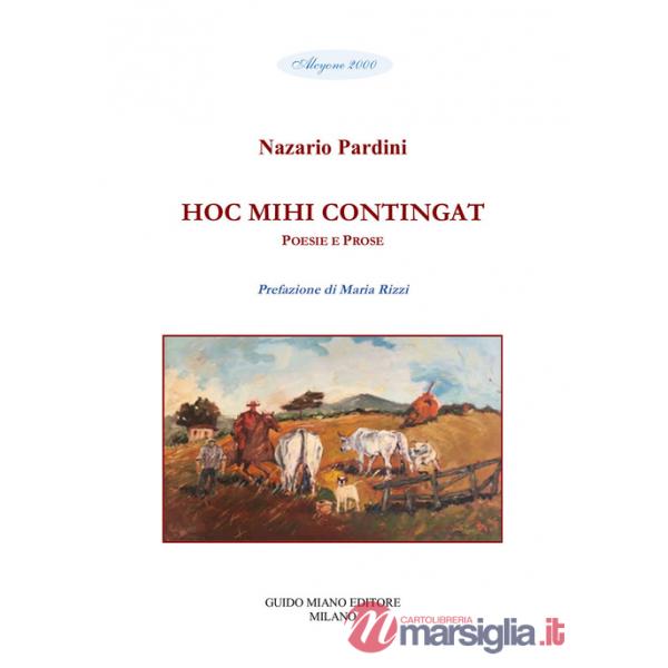 Hoc mihi contingat. Poesie e prose