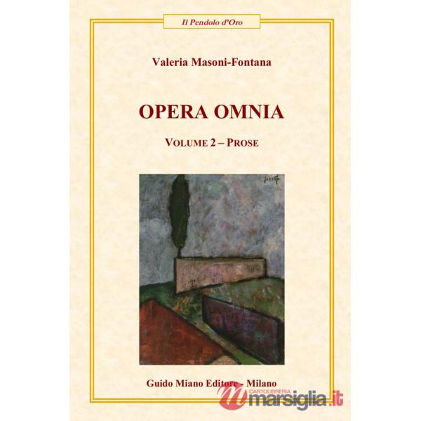 Opera omnia. Vol. 2: Prose