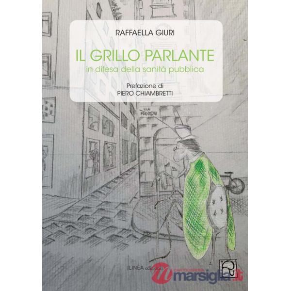 Grillo parlante. In difesa della sanità pubblica (Il)