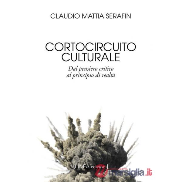 Cortocircuito culturale. Dal pensiero critico al principio di realtà