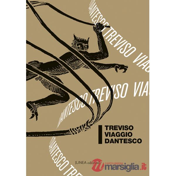 Treviso. Viaggio dantesco. Ediz. illustrata