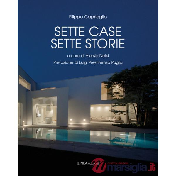 Sette case sette storie. Ediz. illustrata