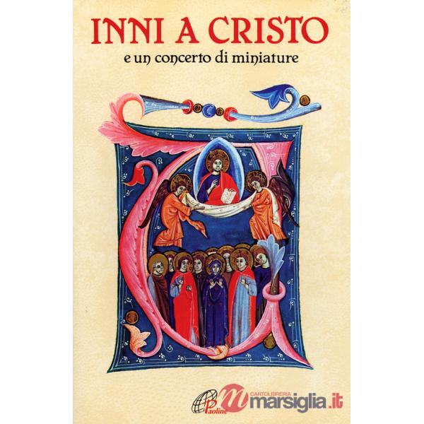 Inni a Cristo. E un concerto di miniature