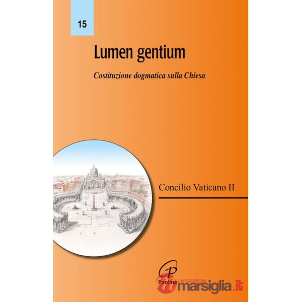 Lumen gentium. Costituzione dogmatica sulla Chiesa