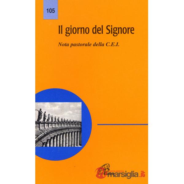 Giorno del Signore. Nota pastorale (Il)