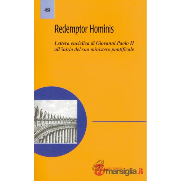 Redemptor hominis. Lettera enciclica di Giovanni Paolo II all'inizio del suo ministero pontificale