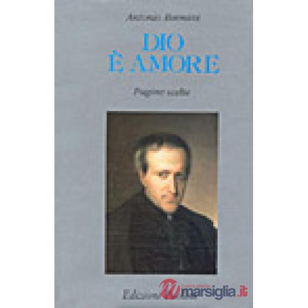 Dio è amore. Pagine scelte