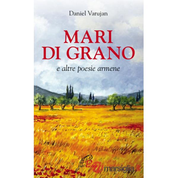 Mari di grano e altre poesie armene