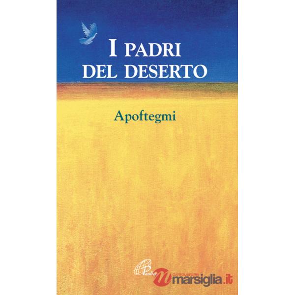 Padri del deserto. Apoftegmi (I)