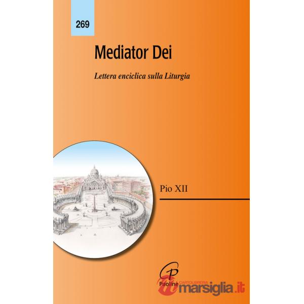 Mediator Dei. Lettera enciclica sulla liturgia