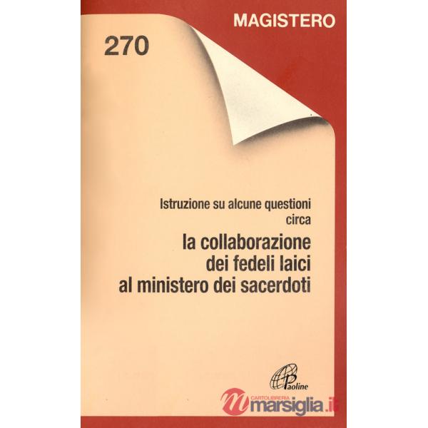 Collaborazione dei fedeli laici al ministero sacerdotale. Istruzioni su alcune questioni circa la collaborazione dei fedeli laic
