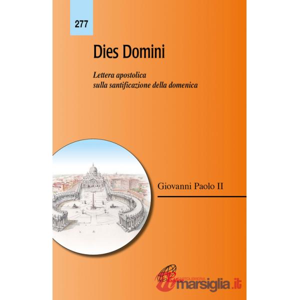 Dies Domini. Lettera apostolica sulla santificazione della domenica