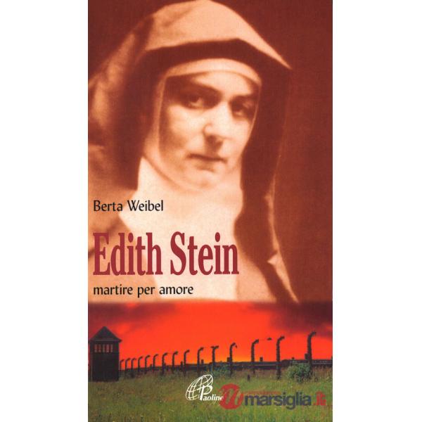 Edith Stein. Martire per amore