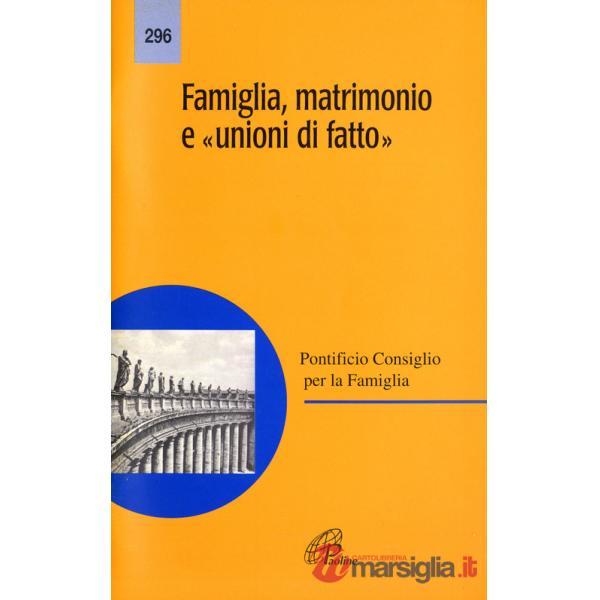 Famiglia, matrimonio e «Unioni di fatto»