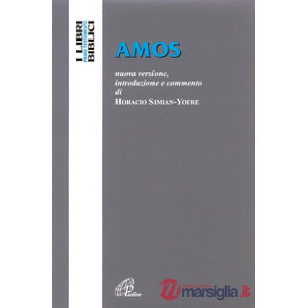 Amos. Nuova versione, introduzione e commento