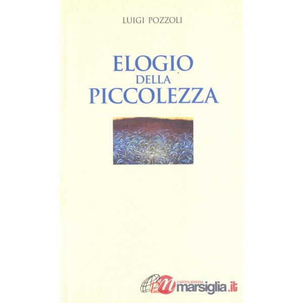 Elogio della piccolezza