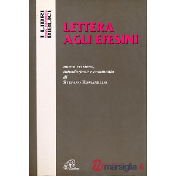 Lettera agli Efesini. Nuova versione, introduzione e commento