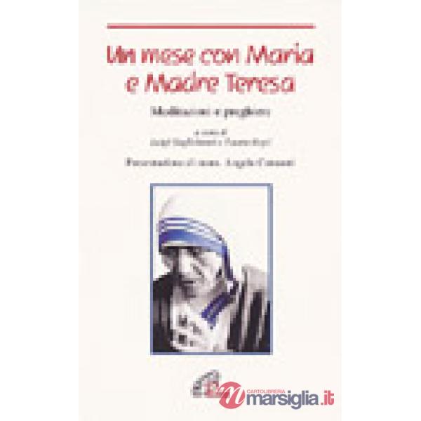 Mese con Maria e madre Teresa. Meditazioni e preghiere (Un)