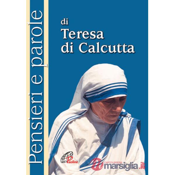 Pensieri e parole di Teresa di Calcutta