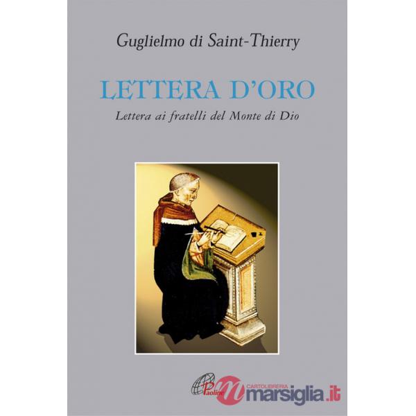 Lettera d'oro. Lettera ai fratelli del Monte di Dio