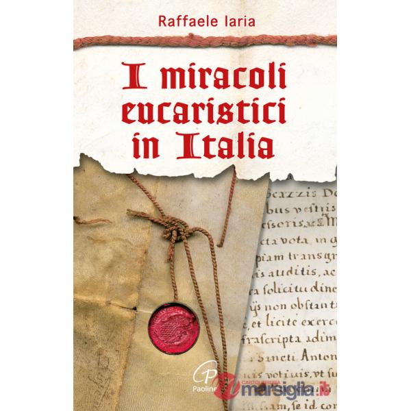Miracoli eucaristici in Italia (I)
