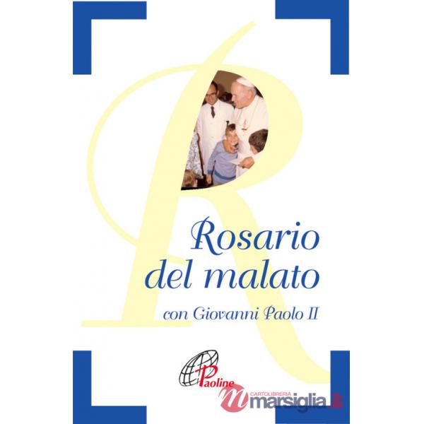 Rosario del malato con Giovanni Paolo II (Il)