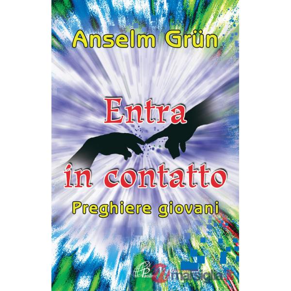 Entra in contatto. Preghiere giovani