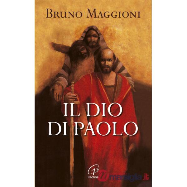 Dio di Paolo. Il vangelo della grazia e della libertà (Il)