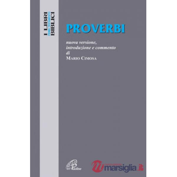 Proverbi. Nuova versione, introduzione e commento