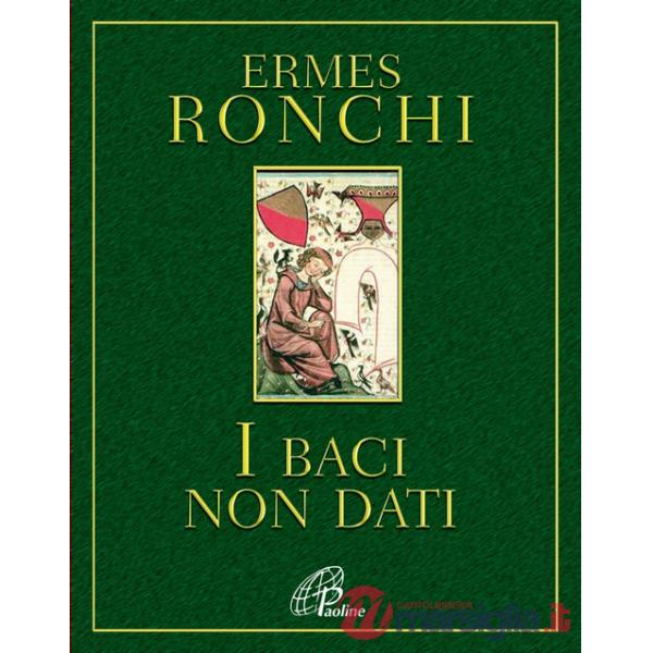 Baci non dati (I)