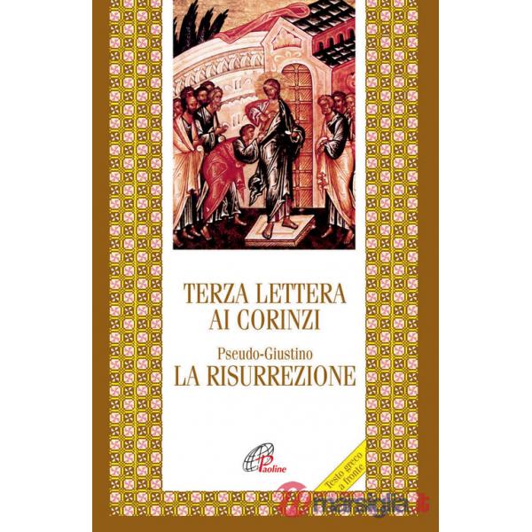Terza lettera ai Corinzi. La Risurrezione