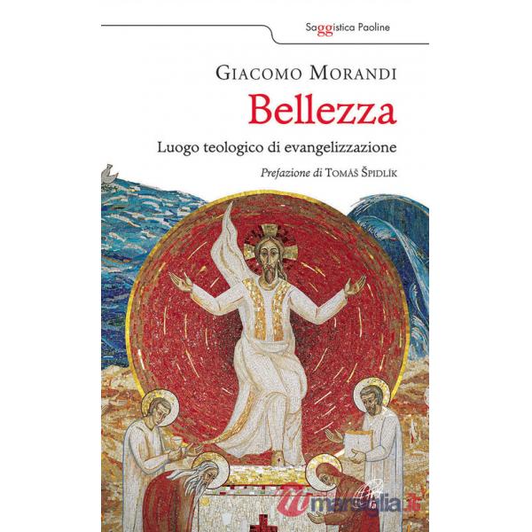 Bellezza. Luogo teologico di evangelizzazione