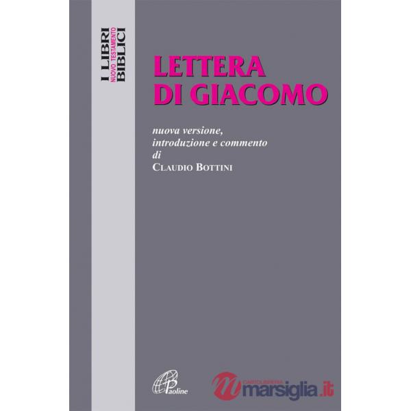 Lettera di Giacomo. Nuova versione, introduzione e commento