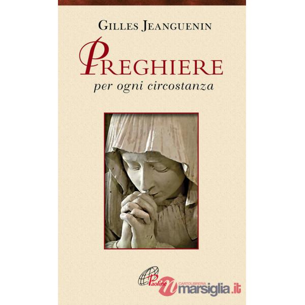 Preghiere per ogni circostanza