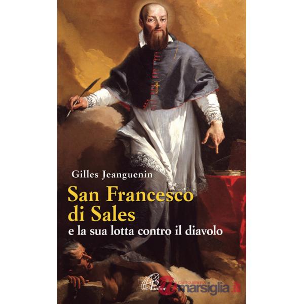 San Francesco di Sales e la sua lotta contro il diavolo