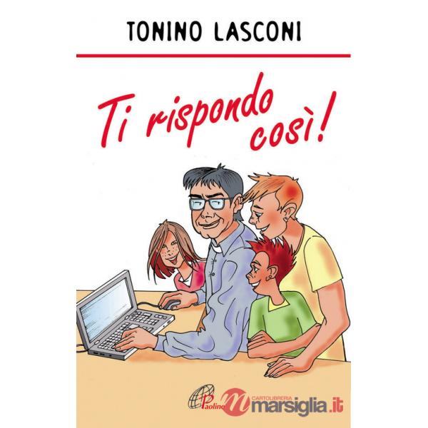 Ti rispondo così