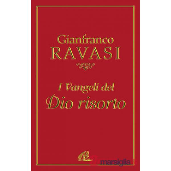 Vangeli del Dio risorto (I)