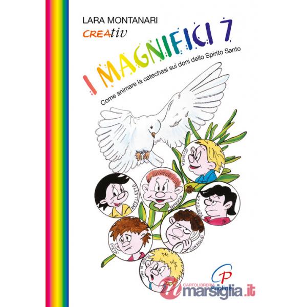 Magnifici 7. Come animare la catechesi sui doni dello Spirito Santo (I)