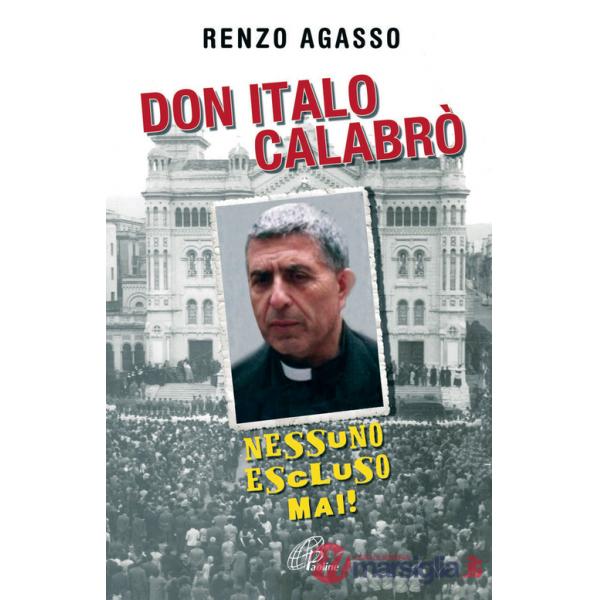 Don Italo Calabrò. Nessuno escluso mai!