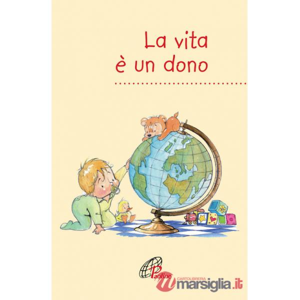 Vita è un dono (La)