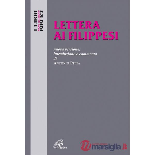 Lettera ai Filippesi. Nuova versione, introduzione e commento