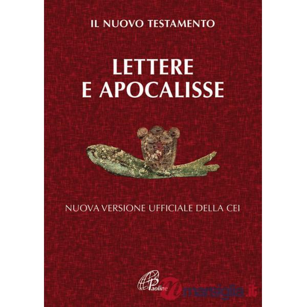 Lettere e Apocalisse. Il nuovo testamento. Nuova versione ufficiale della CEI