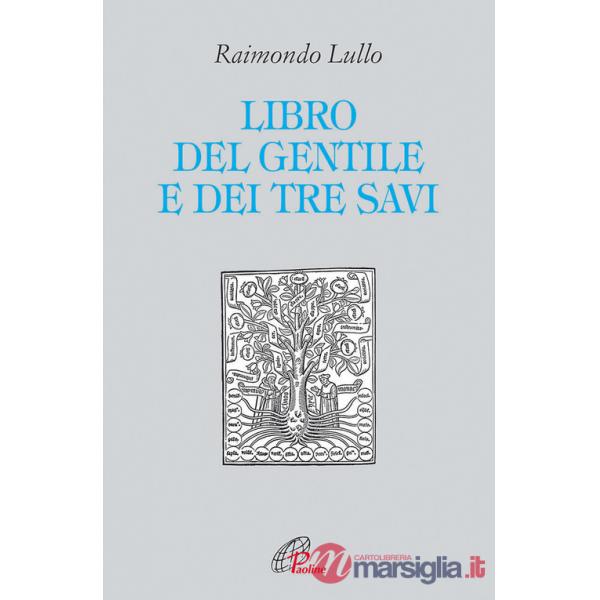 Libro del gentile e dei tre savi (Il)