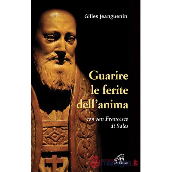 Guarire le ferite dell'anima con San Francesco di Sales