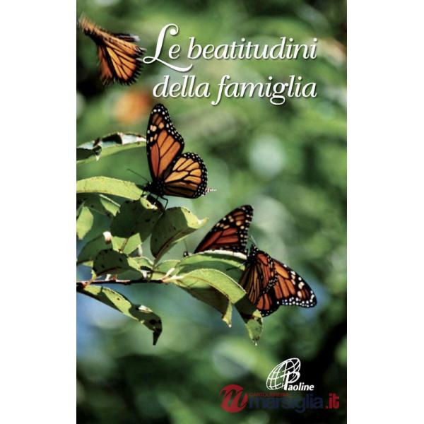 Beatitudini della famiglia (Le)