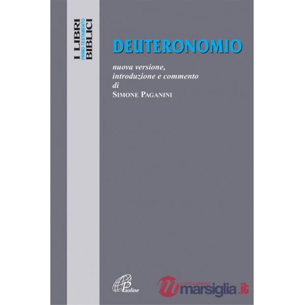 Deuteronomio. Nuova versione, introduzione e commento