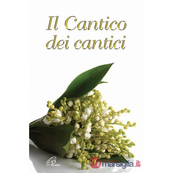 Cantico dei Cantici. Ediz. illustrata (Il)